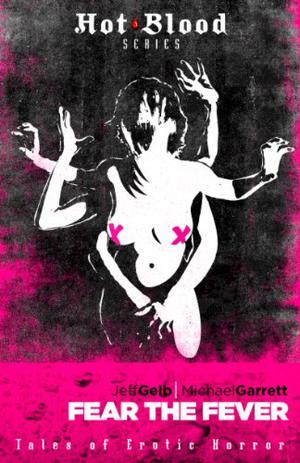 Fear the Fever (Hot Blood #7)