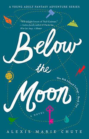 Below the Moon by Alexis Marie Chute