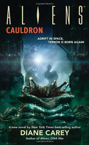 Aliens: Cauldron by Diane Carey