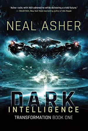 Dark Intelligence by Neal Asher