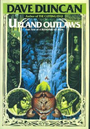 Upland Outlaws by Dave Duncan