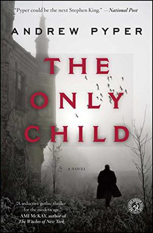 The Only Child by Andrew Pyper
