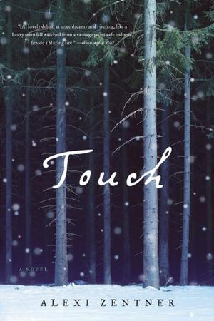 Touch by Alexi Zentner, Norman Dietz