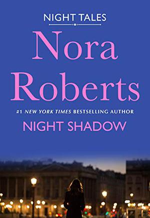 Night Shadow by Nora Roberts