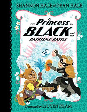 The Princess in Black and the Bathtime Battle (The Princess in Black #7)