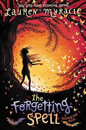 The Forgetting Spell (Wishing Day #2)