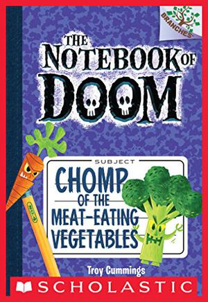 Chomp of the Meat-Eating Vegetables (The Notebook of Doom #4)