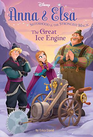 The Great Ice Engine (Disney Frozen: Anna & Elsa #4)