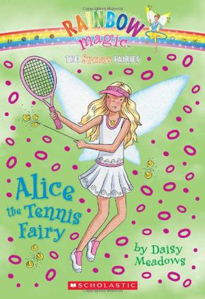 Alice the Tennis Fairy (Rainbow Magic #62)