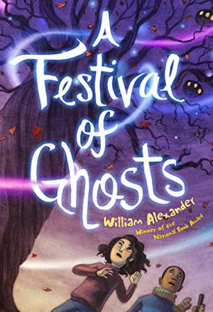 A Festival of Ghosts (A Properly Unhaunted Place #2)