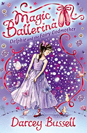 The Fairy Godmother (Magic Ballerina #5)