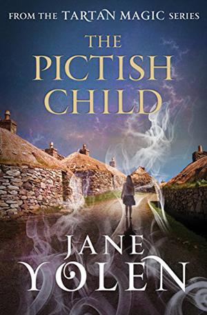The Pictish Child (Tartan Magic #2)