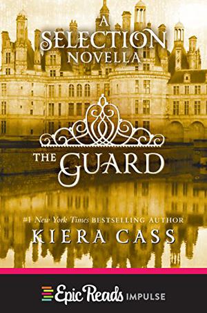 The Guard (The Selection #2.5)