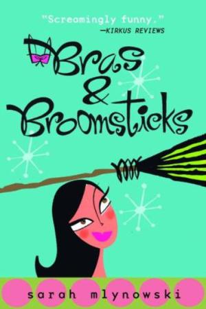 Bras & Broomsticks (Magic in Manhattan #1)