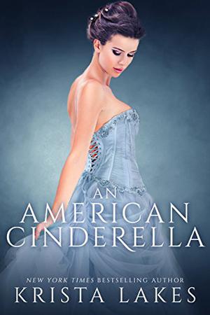An American Cinderella by Krista Lakes