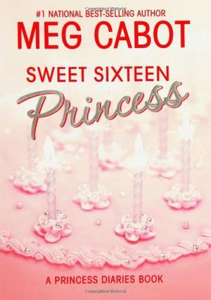 Sweet Sixteen Princess (The Princess Diaries #7.5)