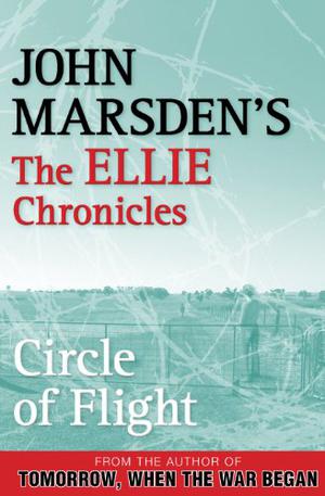 Circle of Flight (The Ellie Chronicles #3)