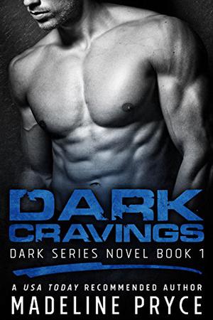 Dark Cravings by Madeline Pryce