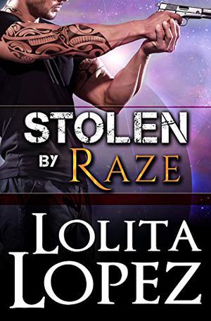 Stolen by Raze (Grabbed #4)