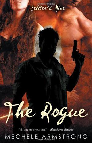 The Rogue: Settler's Mine 6 (Settler's Mine #6)