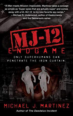 MJ-12: Endgame: A MAJESTIC-12 Thriller (MAJESTIC-12 #3)