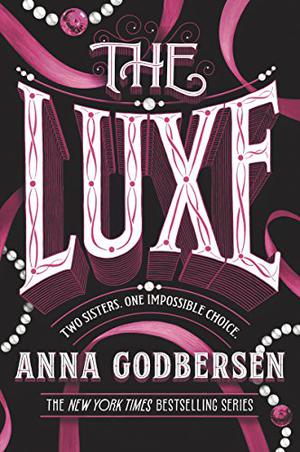 The Luxe (Luxe #1)