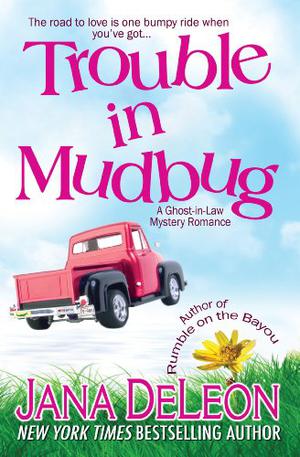 Trouble in Mudbug (Ghost-in-Law #1)