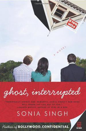 Ghost, Interrupted by Sonia Singh