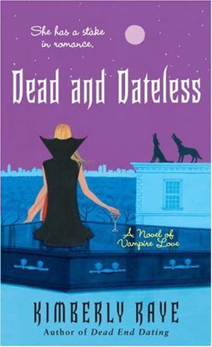 Dead and Dateless (Dead End Dating #2)