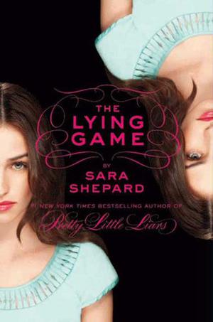 The Lying Game by Sara Shepard, เสาวลักษณ์ โชติจิราภิรมย์