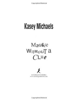 Maggie Without A Clue by Kasey Michaels