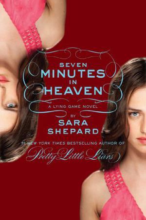 Seven Minutes in Heaven (The Lying Game #6)