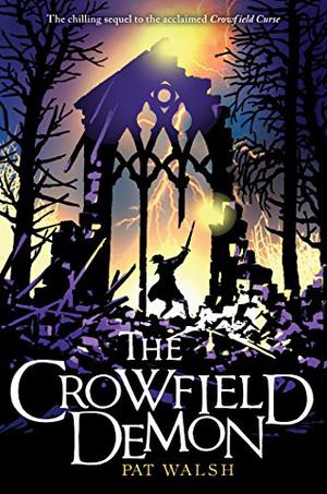 The Crowfield Demon by Pat Walsh