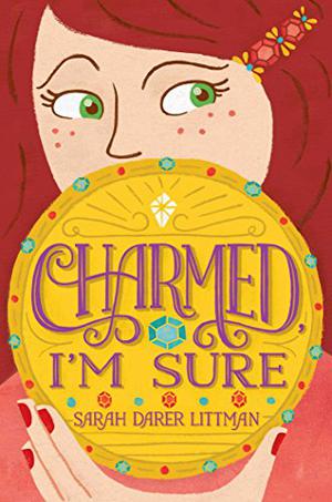 Charmed, I'm Sure by Sarah Darer Littman