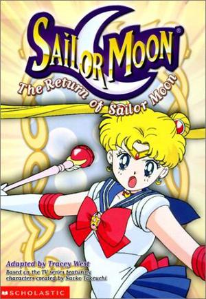 The Return of Sailor Moon by Tracey West