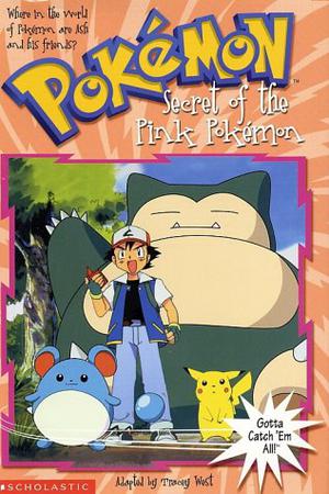 Secret of the Pink Pokemon (Pokemon Chapter Book #10)