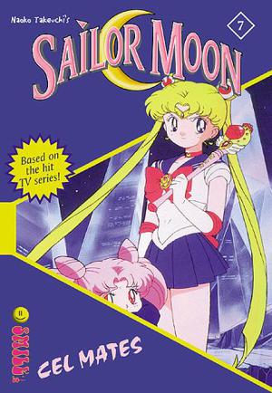 Sailor Moon Novel 7: Cel Mates (Sailor Moon: The Novels #7)