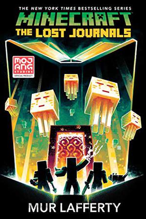 Minecraft: The Lost Journal (Official Minecraft Novels #3)