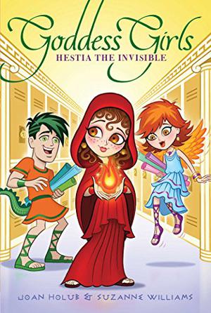 Hestia the Invisible (Goddess Girls #18)