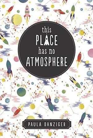 This Place Has No Atmosphere by Paula Danziger