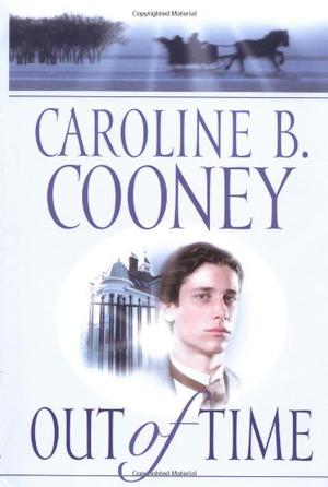Out of Time by Caroline B. Cooney