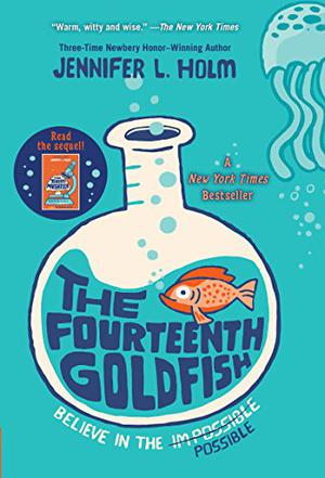 The Fourteenth Goldfish (The Fourteenth Goldfish #1)
