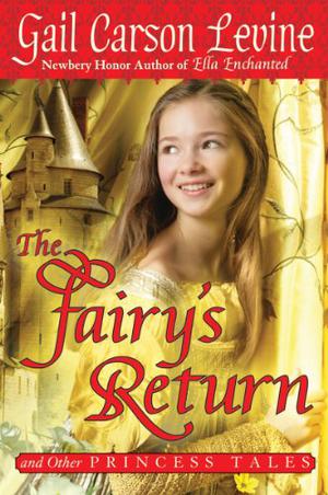 The Fairy's Return and Other Princess Tales (The Princess Tales #1-6)