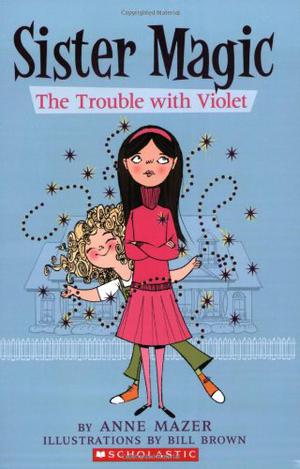 The Trouble With Violet (Sister Magic #1)