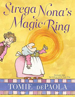 Big Anthony and the Magic Ring (Strega Nona #2)