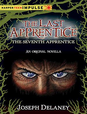The Seventh Apprentice (The Last Apprentice #15)