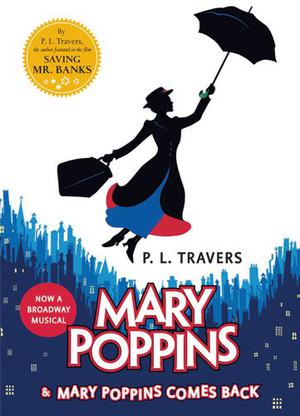 Mary Poppins and Mary Poppins Comes Back by P.L. Travers