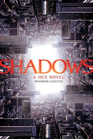 Shadows by Rhiannon Lassiter