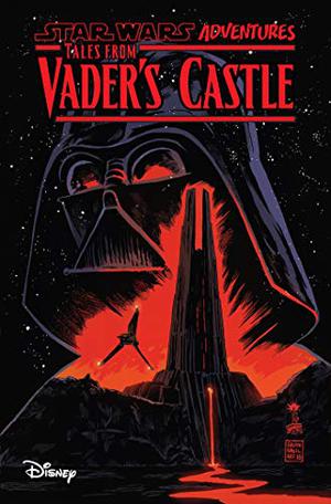 Star Wars Adventures: Tales from Vader's Castle (Star Wars Adventures: Beware Vader's Castle #1)
