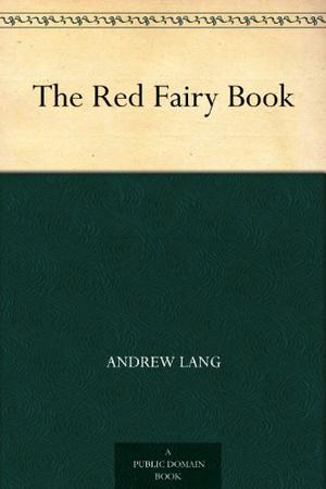 Red Fairy Book by Andrew Lang, Brian Alderson